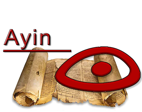 Ayin är sextonde bokstaven i det hebreiska alfabetet. Ayin betyder öga. Symboliskt betyder öga att se, att titta. Att se är att förstå, att inse, att veta. Antikt var symbolen för Ayin en bild av ett öga.