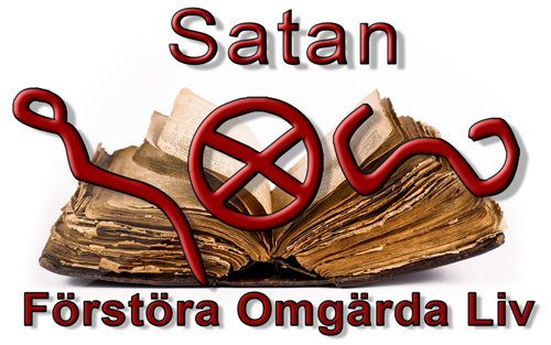 Satan - Förstöra omgärda liv, kväva liv
